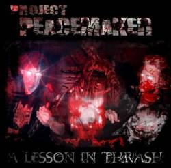 Peacemaker (GER) : A Lesson in Thrash